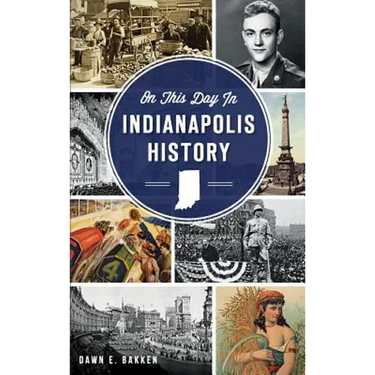 On This Day in Indianapolis History