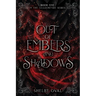 Out of Embers and Shadows: A thrilling dragon, fantasy adventure
