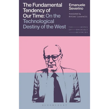 The Fundamental Tendency of Our Time: On the Technological Destiny of the West