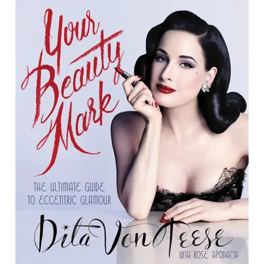 Your Beauty Mark: The Ultimate Guide to Eccentric Glamour