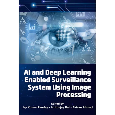 AI and Deep Learning Enabled Surveillance System Using Image Processing