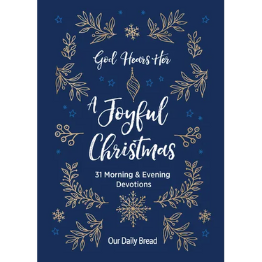 God Hears Her, a Joyful Christmas: 31 Morning and Evening Devotions (a Daily Advent Devotional for Women with 2 Readings Per Day)