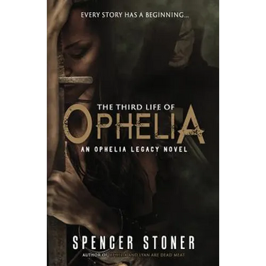 The Third Life of Ophelia
