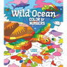 Wild Ocean Color by Numbers: Includes 45 Artworks to Colour