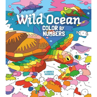 Wild Ocean Color by Numbers: Includes 45 Artworks to Colour