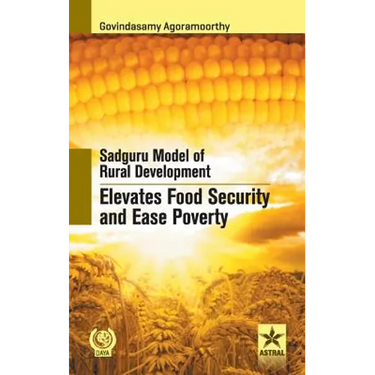 Sadguru Model of Rural Development Elevates Food Security