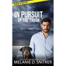 In Pursuit of the Truth: Christian Romantic Suspense