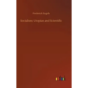 Socialism: Utopian and Scientific