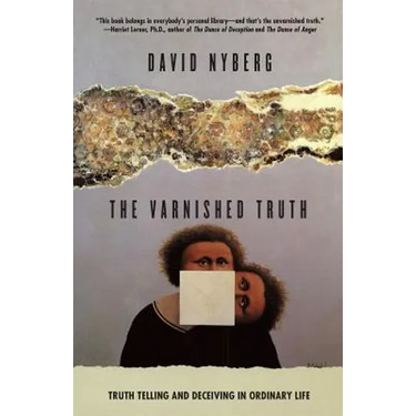 The Varnished Truth: Truth Telling and Deceiving in Ordinary Life