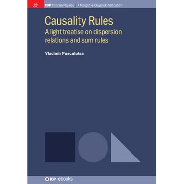 Causality Rules: A Light Treatise on Dispersion Relations and Sum Rules