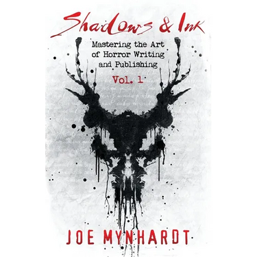 Shadows & Ink: Mastering the Art of Horror Writing and Publishing