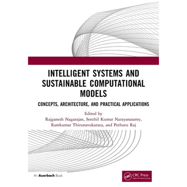 Intelligent Systems and Sustainable Computational Models: Concepts, Architecture, and Practical Applications