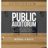 Public Auditorum: Cleveland's City Center for Industry, Community and Music