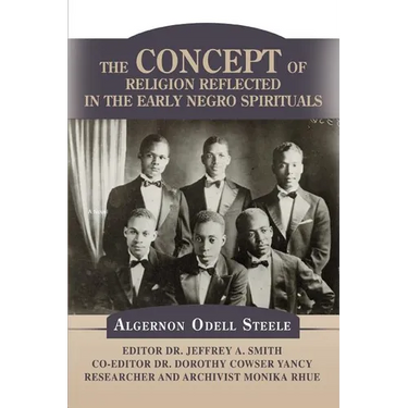 The Concept of Religion Reflected in the Early Negro Spirituals