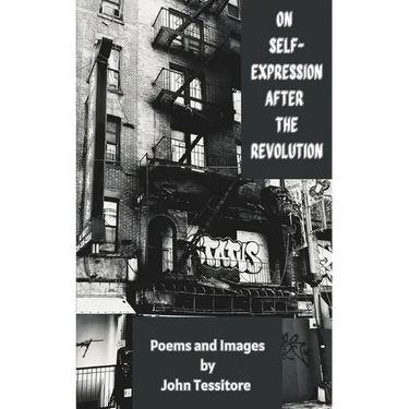 On Self-Expression After the Revolution: Poems and Images