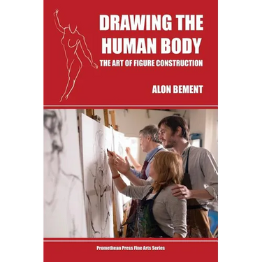 Drawing the Human Body: The Art of Figure Construction