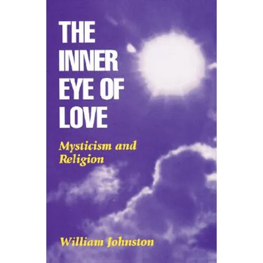 Inner Eye of Love: Mysticism and Religion