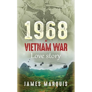 1968 A Vietnam War Love Story