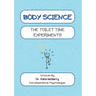 Body Science The Toilet Time Experiments