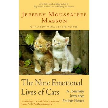 The Nine Emotional Lives of Cats: A Journey Into the Feline Heart