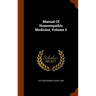 Manual Of Homoeopathic Medicine, Volume 2