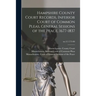Hampshire County Court Records, Inferior Court of Common Pleas, General Sessions of the Peace, 1677-1837; no.12 1773-80