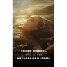 Smoke, Mirrors, and Other Methods of Madness