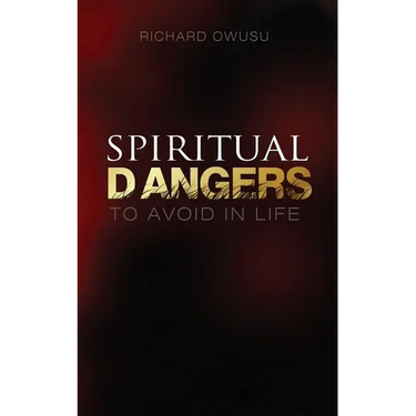 Spiritual Dangers to Avoid in Life