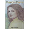 Plans for Emma