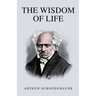 The Wisdom of Life