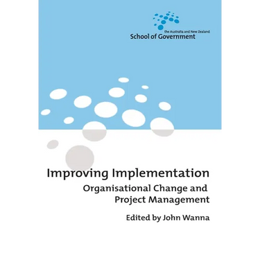 Improving Implementation: Organisational Change and Project Management