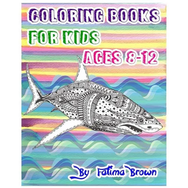 Coloring Books For Kids Ages 8-12: Life Under The Sea (Ocean Kids Coloring Book)
