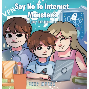 Say No To Internet Monsters: A Cyber Jack Adventure