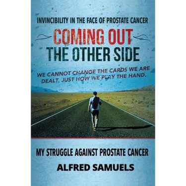 Invincibility in the face of prostate cancer: Coming out the other side