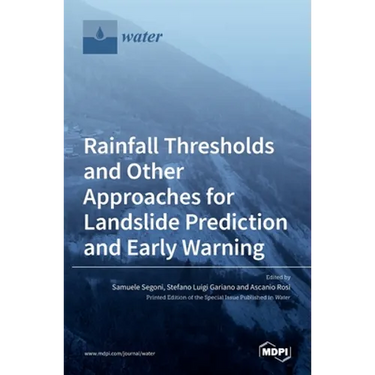 Rainfall Thresholds and Other Approaches for Landslide Prediction and Early Warning