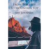 From Tabletop To Mountain Top: My Journey