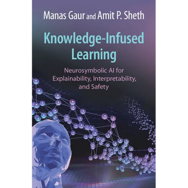 Knowledge-Infused Learning