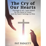 The Cry of Our Hearts