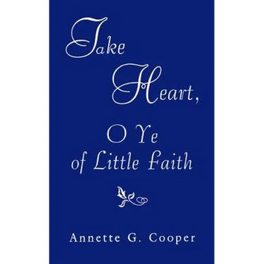 Take Heart, O Ye of Little Faith