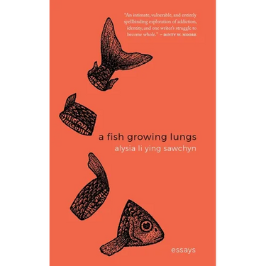 A Fish Growing Lungs: essays