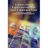 Cybercrime, Cyberterrorism, and Cyberwarfare
