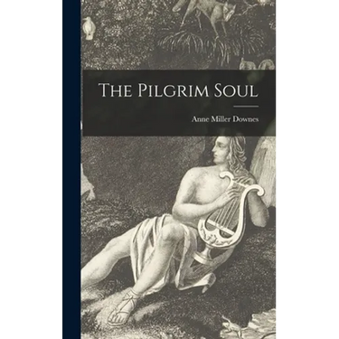 The Pilgrim Soul
