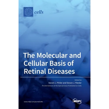 The Molecular and Cellular Basis of Retinal Diseases