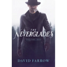 The Neverglades: Volume One