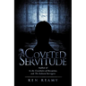 A Coveted Servitude