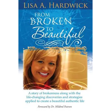 From Broken to Beautiful