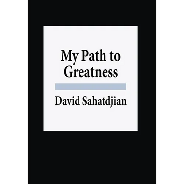 My Path to Greatness