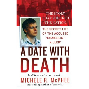A Date with Death: The Secret Life of the Accused Craigslist Killer