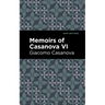 Memoirs of Casanova Volume VI