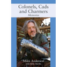 Colonels, Cads and Charmers: Memories